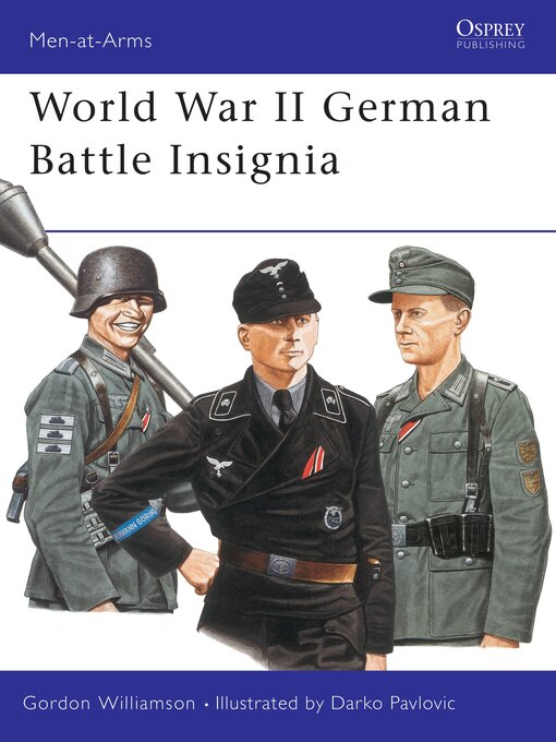 Title details for World War II German Battle Insignia by Gordon Williamson - Available